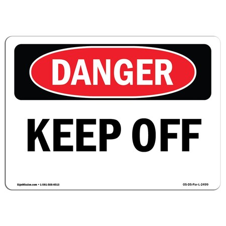 Signmission Safety Sign, OSHA Danger, 18" Height, Rigid Plastic, Keep Off, Landscape, P-1824-L-2499 OS-DS-P-1824-L-2499